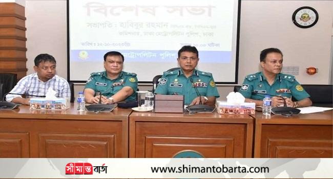 যে কোনো অপতৎপরতা বন্ধে পুলিশ তৎপর